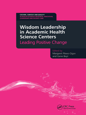 cover image of Wisdom Leadership in Academic Health Science Centers